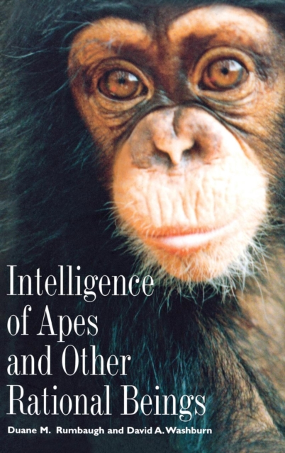 Intelligence of Apes and Other Rational Beings, Hardback Book