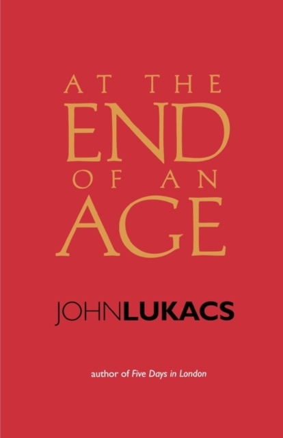 At the End of an Age, Paperback / softback Book