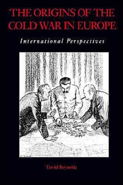 The Origins of the Cold War in Europe : International Perspectives, Paperback / softback Book