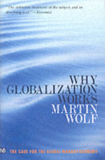 Why Globalization Works, Paperback / softback Book