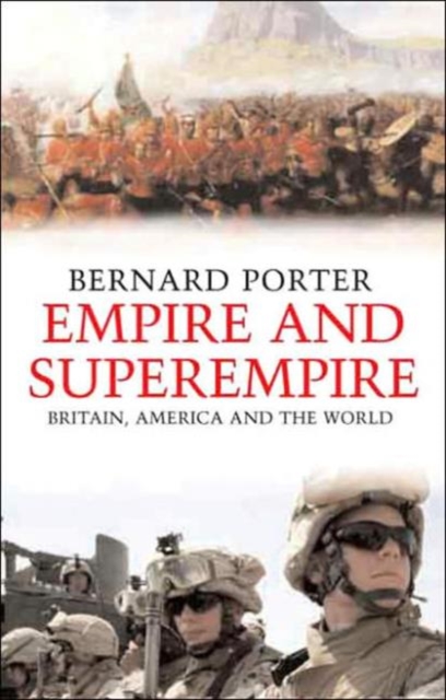 Empire and Superempire : Britain, America and the World, Hardback Book