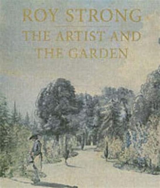 The Artist and the Garden, Paperback / softback Book