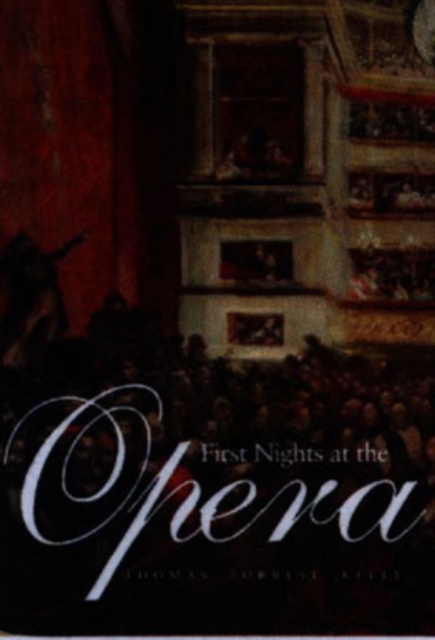 First Nights at the Opera, Paperback / softback Book