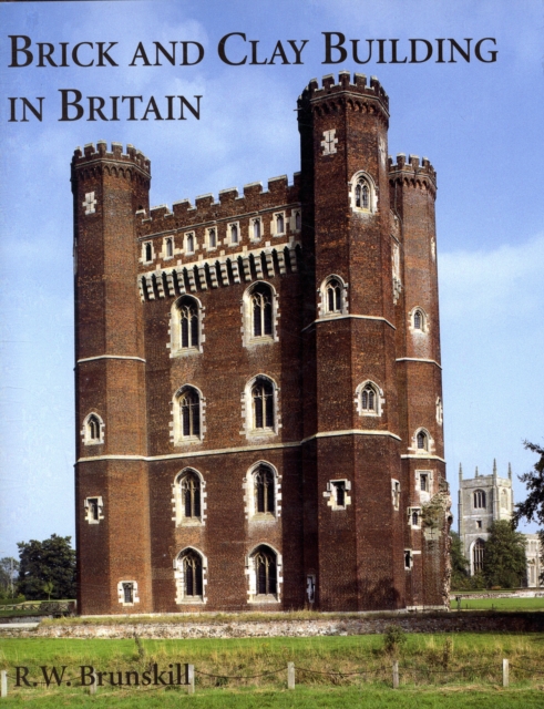 Brick and Clay Building in Britain, Hardback Book