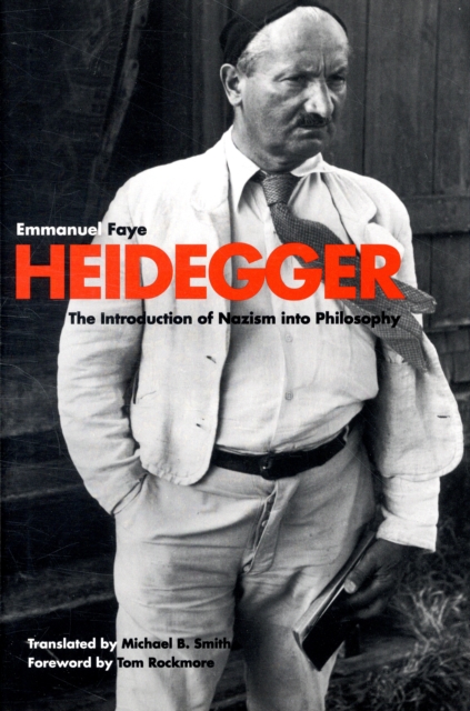 Heidegger : The Introduction of Nazism into Philosophy, Hardback Book