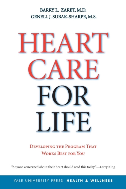 Heart Care for Life : Developing the Program That Works Best for You, Paperback / softback Book