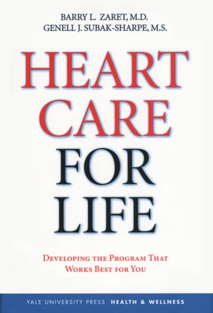 Heart Care for Life : Developing the Program That Works Best for You, EPUB eBook
