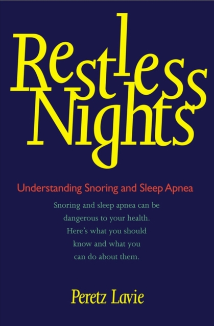 Restless Nights : Understanding Snoring and Sleep Apnea, EPUB eBook