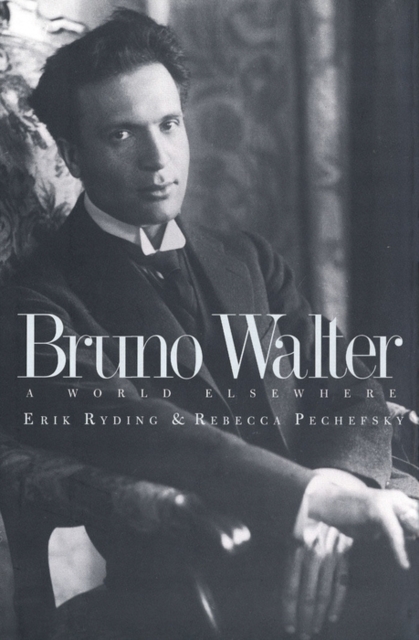 Bruno Walter : A World Elsewhere, EPUB eBook