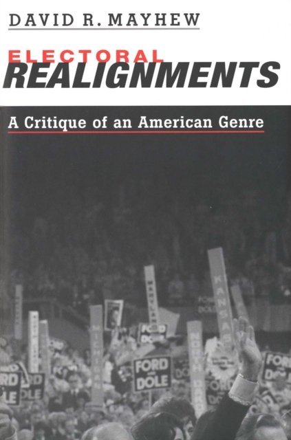 Electoral Realignments : A Critique of an American Genre, EPUB eBook