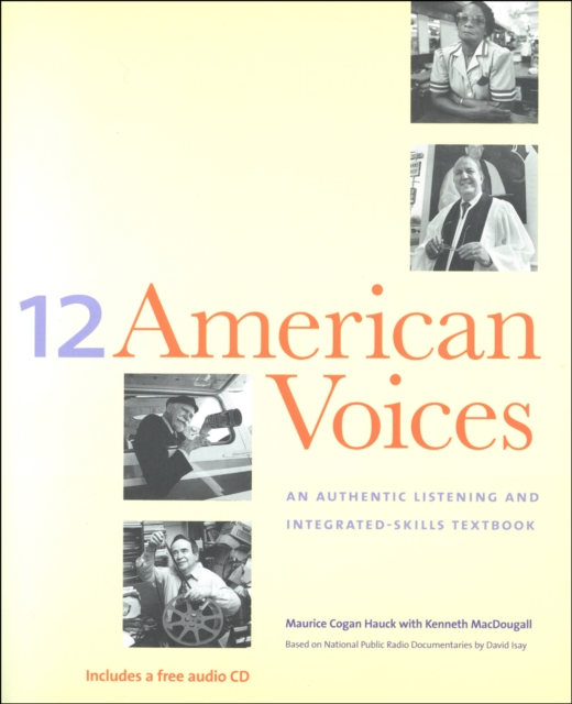 Twelve American Voices : An Authentic Listening and Integrated-Skills Textbook, EPUB eBook