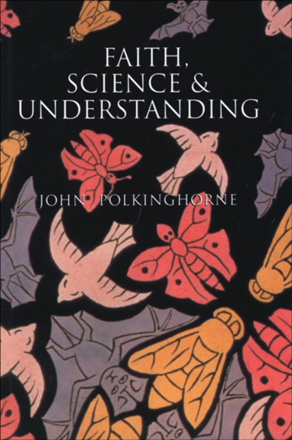 Faith, Science and Understanding, EPUB eBook