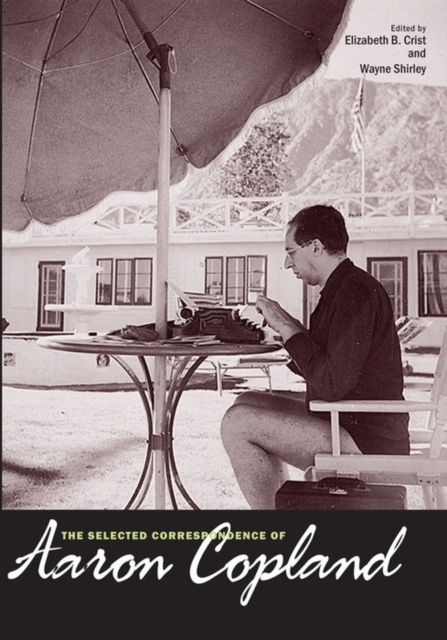 The Selected Correspondence of Aaron Copland, EPUB eBook