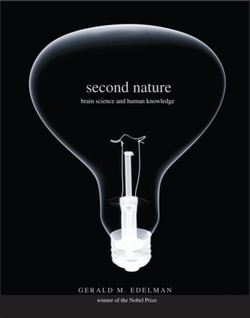 Second Nature : Brain Science and Human Knowledge, EPUB eBook