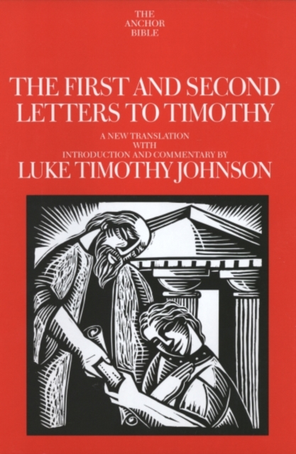 The First and Second Letters to Timothy, Hardback Book