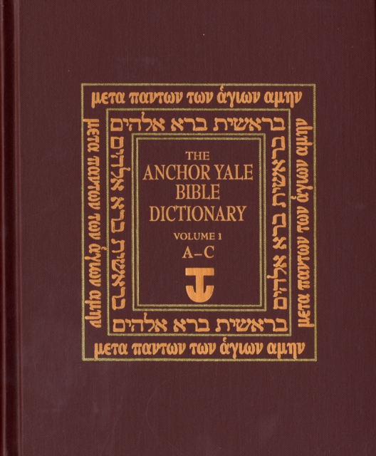The Anchor Yale Bible Dictionary, A-C : Volume 1, Hardback Book
