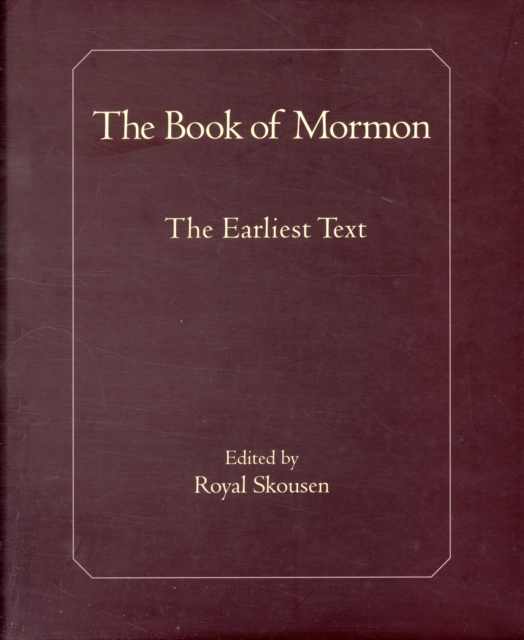 The Book of Mormon : The Earliest Text, Hardback Book
