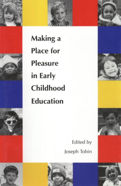 Making a Place for Pleasure in Early Childhood Education, EPUB eBook