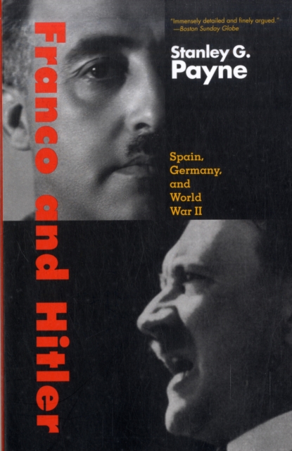 Franco and Hitler : Spain, Germany, and World War II, Paperback / softback Book