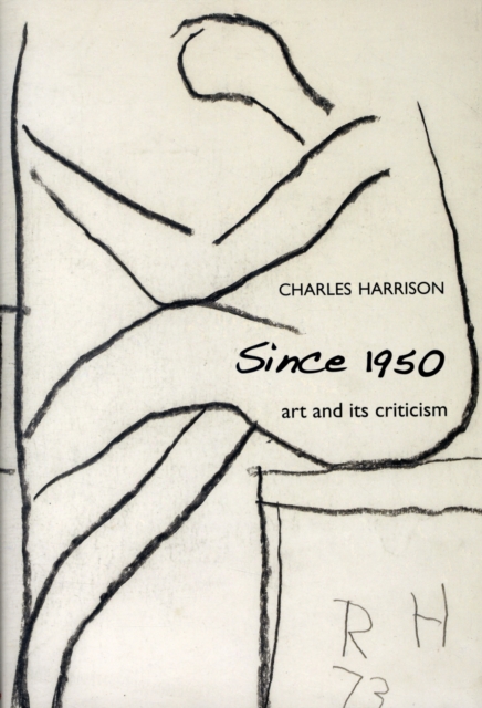 Since 1950 : Art and Its Criticism, Hardback Book