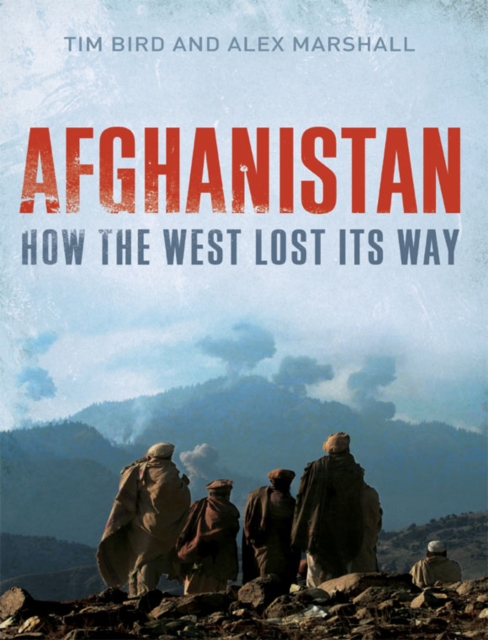 Afghanistan : How the West Lost Its Way, EPUB eBook