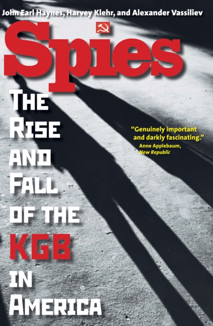 Spies : The Rise and Fall of the KGB in America, EPUB eBook
