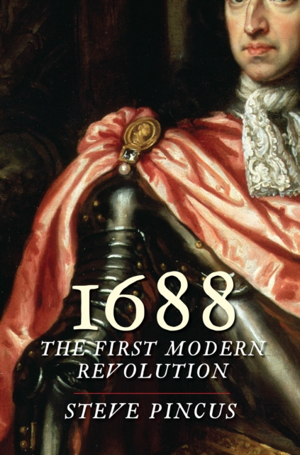 1688 : The First Modern Revolution, EPUB eBook