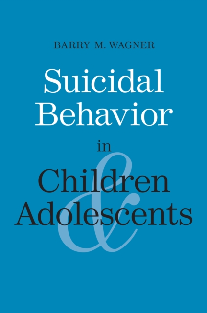 Suicidal Behavior in Children and Adolescents, EPUB eBook