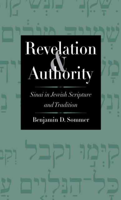 Revelation and Authority : Sinai in Jewish Scripture and Tradition, EPUB eBook