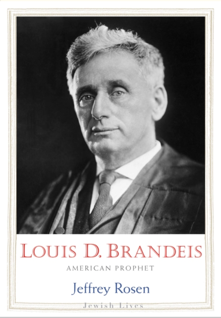 Louis D. Brandeis : American Prophet, EPUB eBook