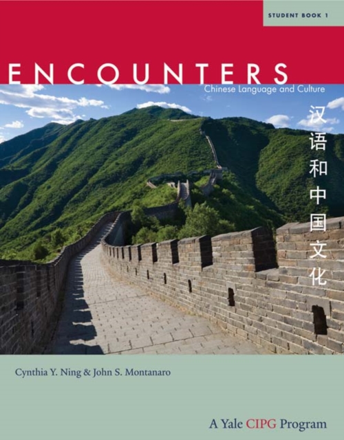 Encounters : Chinese Language and Culture, Student Book 1, Paperback / softback Book