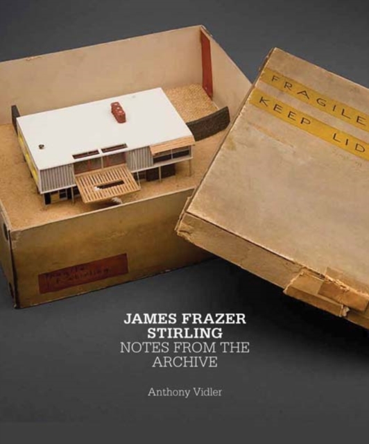 James Frazer Stirling : Notes from the Archive, Hardback Book