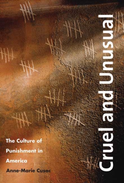 Cruel and Unusual : The Culture of Punishment in America, Paperback / softback Book