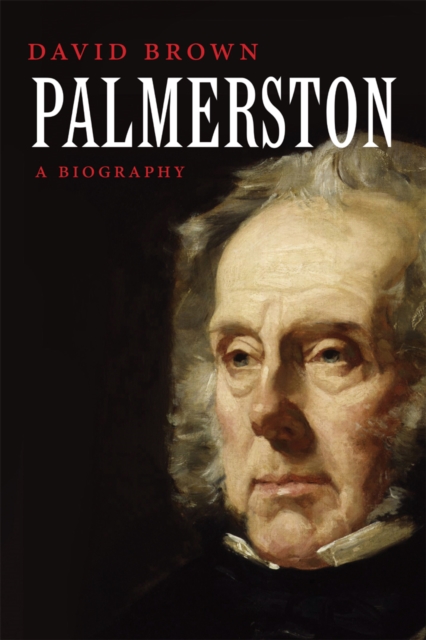 Palmerston : A Biography, EPUB eBook