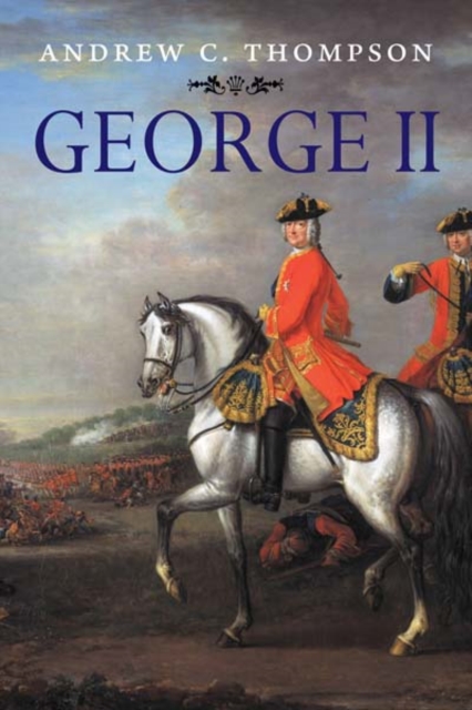 George II : King and Elector, EPUB eBook
