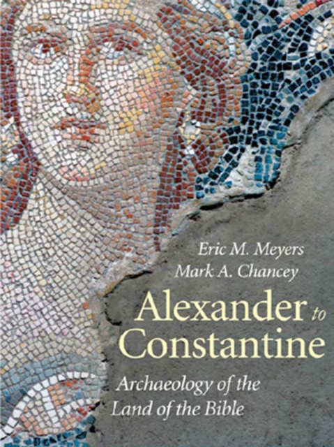Alexander to Constantine : Archaeology of the Land of the Bible, Volume III, EPUB eBook
