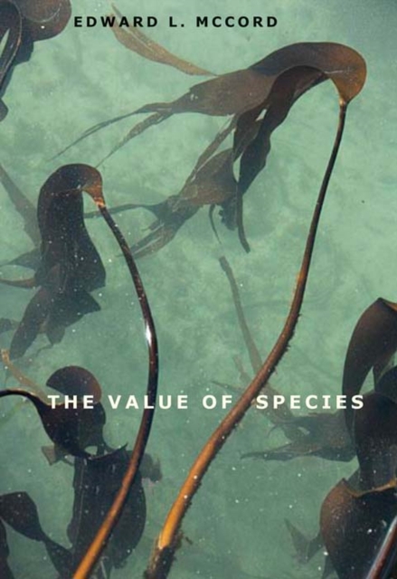The Value of Species, Hardback Book