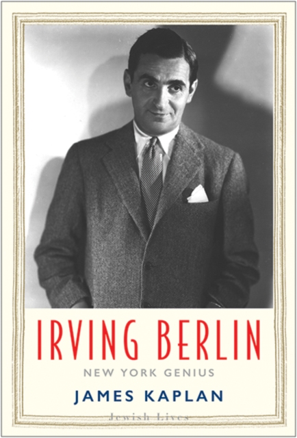 Irving Berlin : New York Genius, Hardback Book