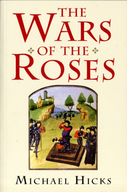 The Wars of the Roses, Paperback / softback Book