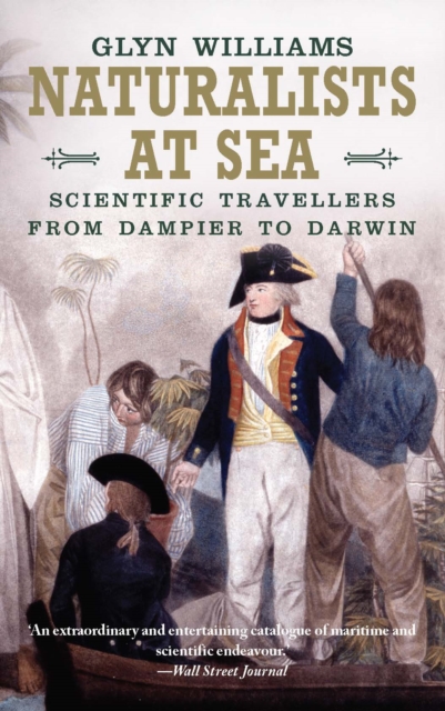 Naturalists at Sea : Scientific Travellers from Dampier to Darwin, EPUB eBook