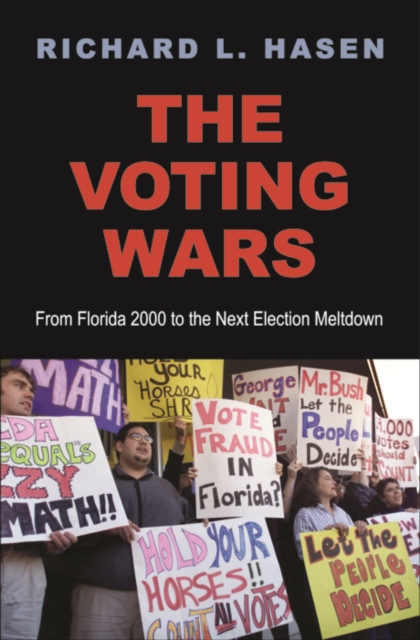 The Voting Wars : From Florida 2000 to the Next Election Meltdown, EPUB eBook