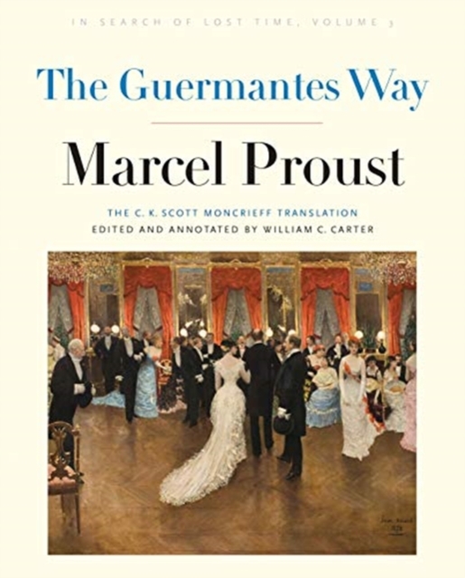 The Guermantes Way : In Search of Lost Time, Volume 3, Paperback / softback Book