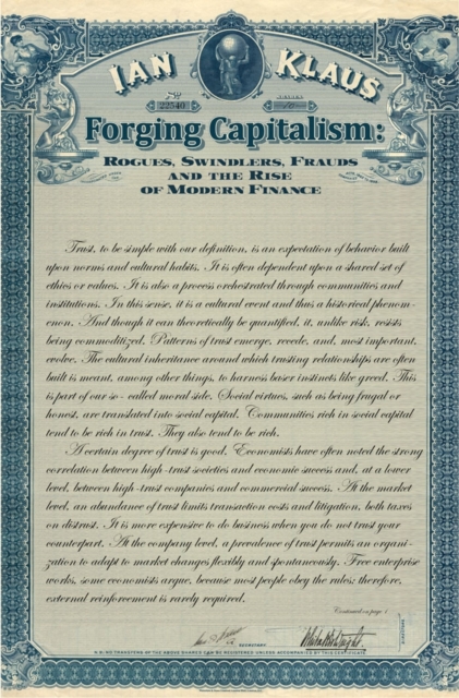 Forging Capitalism : Rogues, Swindlers, Frauds, and the Rise of Modern Finance, EPUB eBook