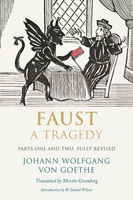 Faust : A Tragedy, Parts One and Two, Fully Revised, Paperback / softback Book