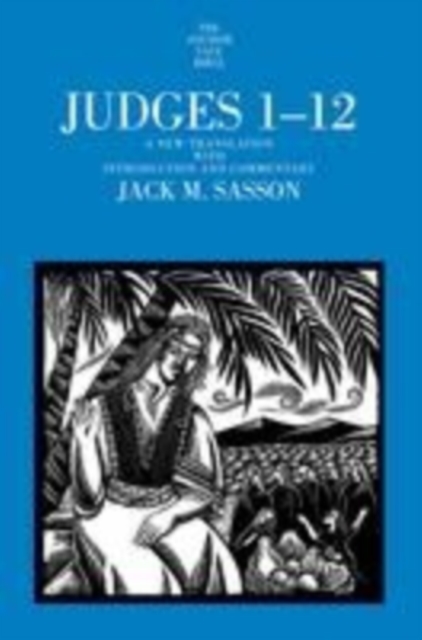 Judges 1-12 : A New Translation with Introduction and Commentary, Hardback Book