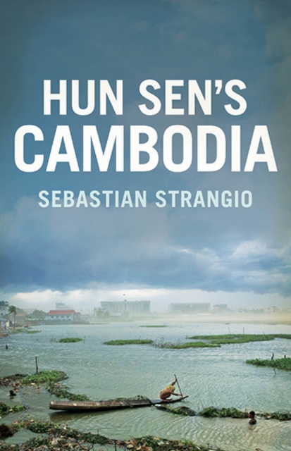 Hun Sen's Cambodia, Hardback Book