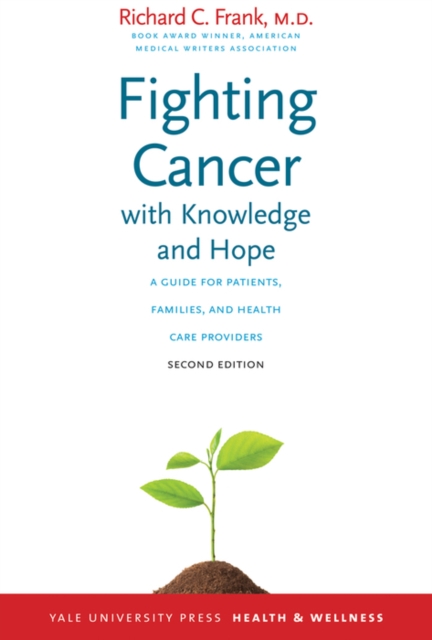 Fighting Cancer with Knowledge and Hope : A Guide for Patients, Families, and Health Care Providers, EPUB eBook