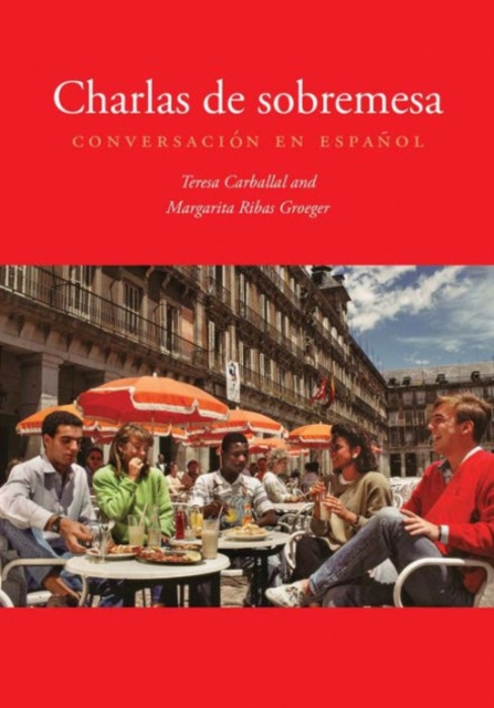 Charlas de sobremesa : Conversacion en espanol, Paperback / softback Book