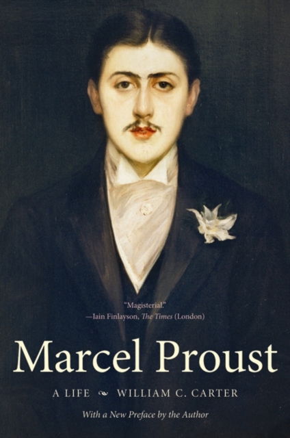 Marcel Proust : A Life, with a New Preface by the Author, Paperback / softback Book