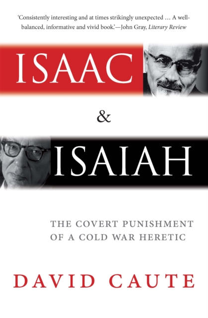 Isaac and Isaiah : The Covert Punishment of a Cold War Heretic, EPUB eBook